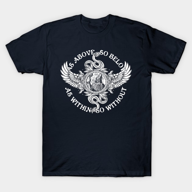 As Above So Below Hermes Trismegistus - Hermetic Hermeticism Alchemy Occult Thoth T-Shirt by AltrusianGrace